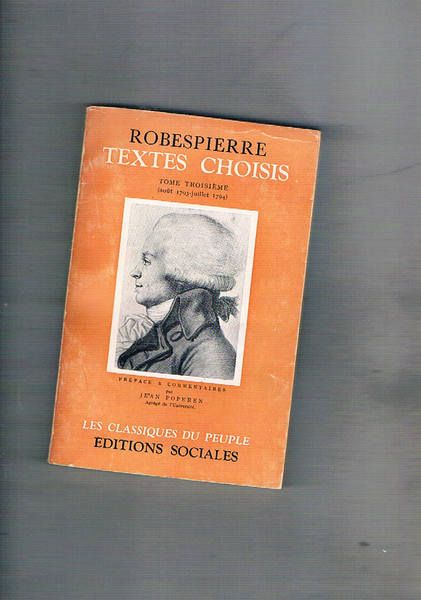 Texte choisis solo tomo III° (aout 1793 - juillet 1794). …
