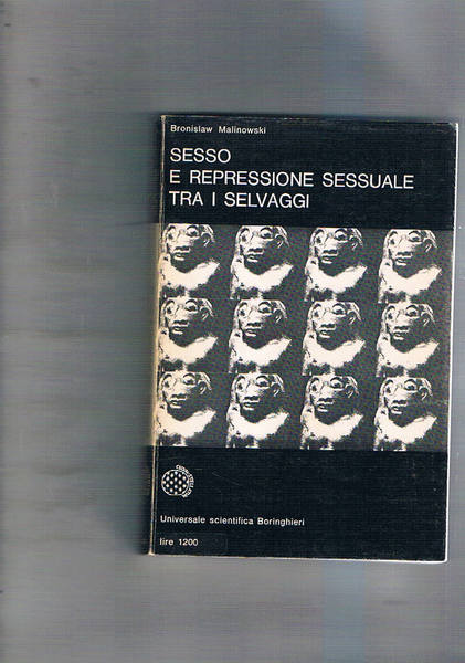 Sesso e repressione sessuale tra i selvaggi. Introduzione di Tullio …