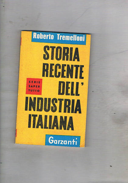 Storia recente dell'industria italiana.