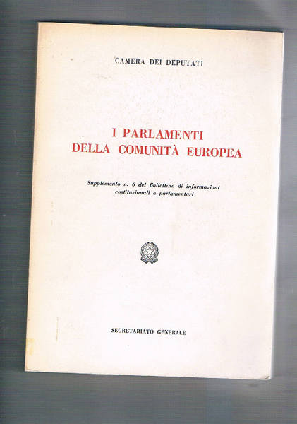 I Parlamenti della Comunità Europea. Supplemento n. 6 del Bollettino …