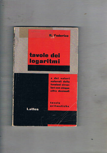 Tavole dei logaritmi e dei valori naturali delle funzioni circolari …