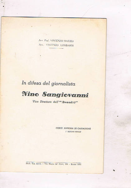 Il difesa del giornalista Nino Sangiovanni vide direttore dell'Avanti. Corte …