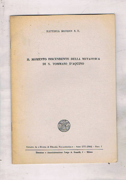 Il movimento discendente della metafisca di S. Tommaso d'Aquino. Estratto …