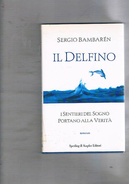 Il delfino. Traduzione di A. Pastore.