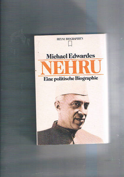 Nehru. Eine politische Biographie. Deutsche Erstausgabe.
