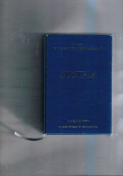 L'Europa e i paesei del Mediterraneo: Austria. Vol. 1 della …