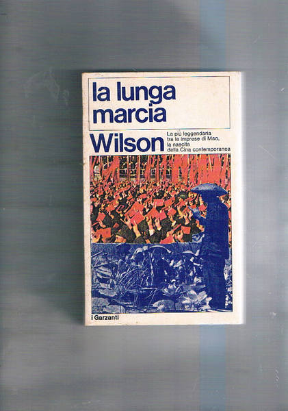 La Lunga marcia. L'epopea del comunismo cinese.