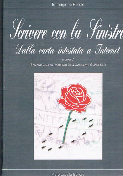 Scrivere con la Sinistra, dalla carta intestata a Internet.