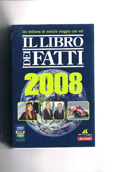 Il libro dei fatti 2008. Sport, religione, eleioni linguaggio, istrizione …