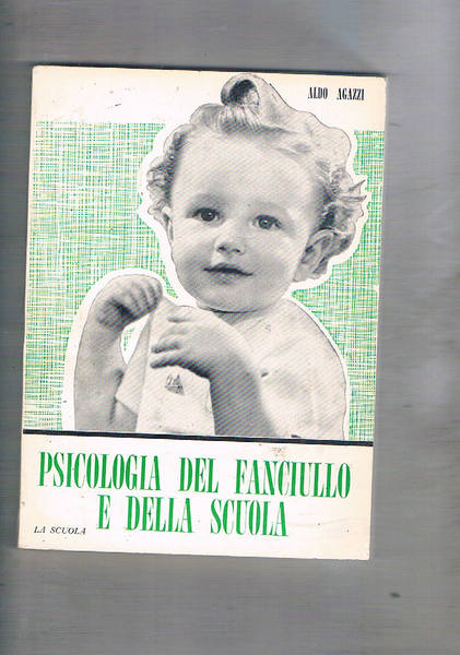 Psicologia del fanciullo e della scuola.