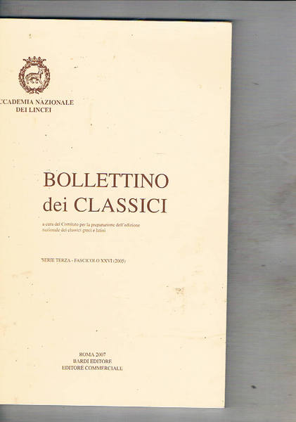 Bollettino dei classici dell'Accademia Nazionale dei Lincei serie 3a fasc.XXVI …