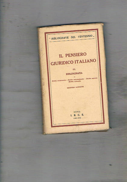 Il pensiero giuridico italiano. III. Bibliografia. Diritto ecclesiastico, diritto internazionale, …