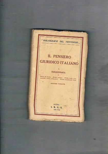 Il pensiero giuridico. I. Bibliografie. Storia del diritto, diritto romano, …