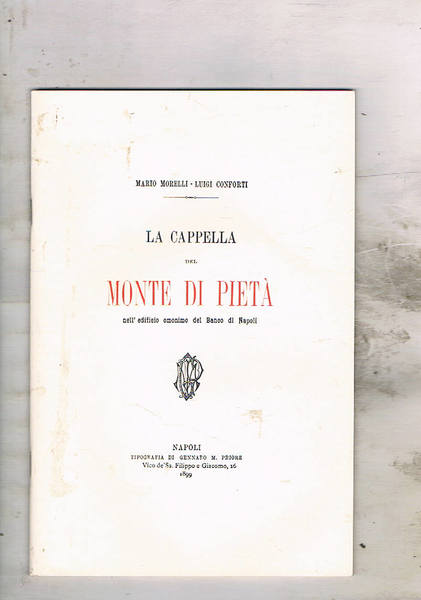 La Cappella del Monte di Pietà nell'edificio omonimo del Banco …