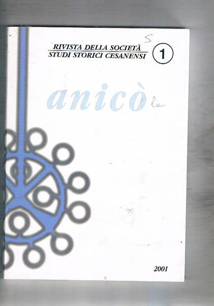 Anicò, rivista della società studi storici cesanesi n° 1 2001. …