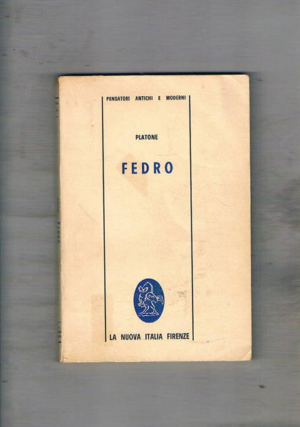 Fedro. Traduzione di Gallo Galli, introduzione e note di Armando …