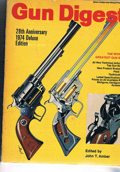 Gun Digest. 28th anniversary 1974 deluxe edition.