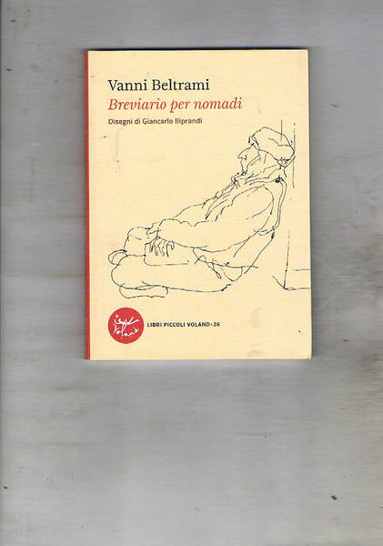 Breviario per nomadi. Disegni di Giancarlo Iliprandi.