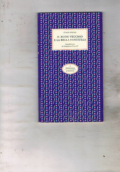 Il buon vecchio e la bella fanciulla. Introduz. di Giampiero …