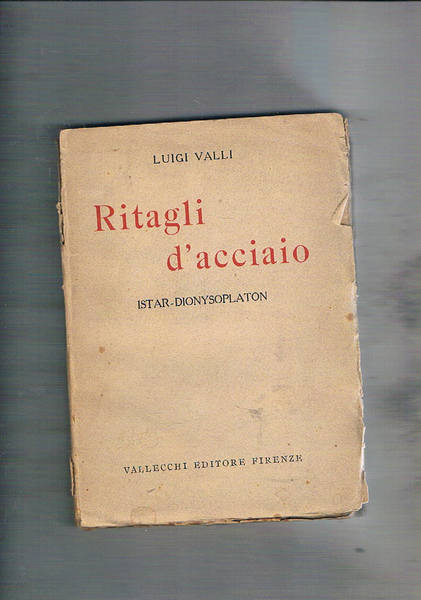 Ritagli d'acciaio. Istar-Dionysoplaton.