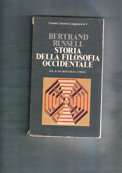 Storia della filosofia occidentale. Vol. IV da Rousseau a oggi. …