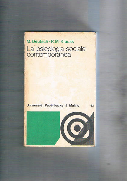 La psicologia sociale contemporanea.