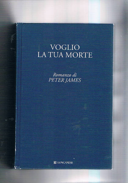 Voglio la tua morte. Romanzo. Traduzione di Alessio Lazzati.