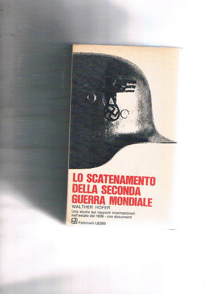 Lo scatenamento della seconda guerra mondiale. Uno studio sui rapporti …