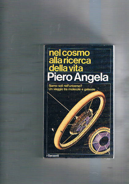 Nel cosmo alla ricerca della vita. Siamo soli nell'universo? Un …