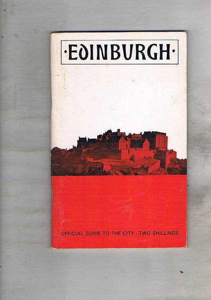 Edinburgh. Official Guide to the city.