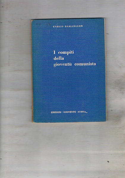 I compiti della gioventù comunista. (Rapporto presentato al 12° Congresso …