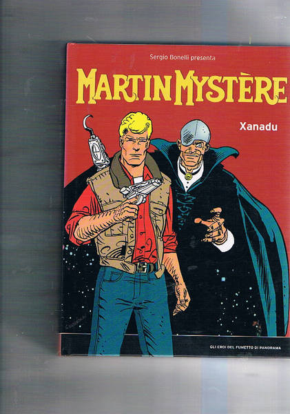 Martin Mystére. Xanadu. Gli eroi del fumetto di panorama.