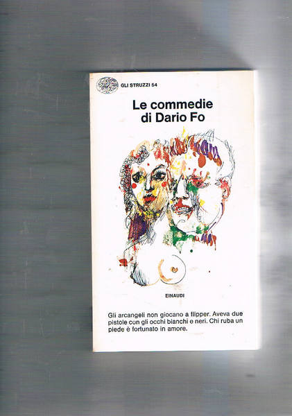 Le commedie. Gli arcangeli non giocano a flipper, aveva due …