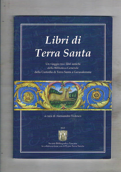 Libri di Terra Santa. Un viaggio tra i libri antichi …