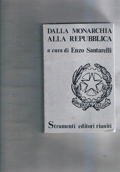 Dalla monarchia alla Repubblica. 1943-1946.