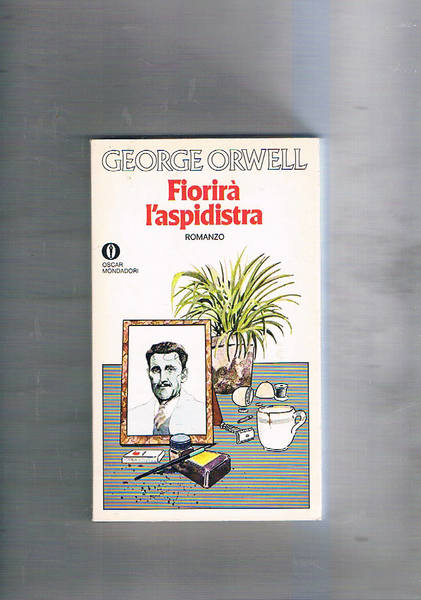 Fiorirà l'aspidistra. Romanzo. Traduz. di G. Monicelli.