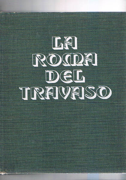 La Roma del Travaso.
