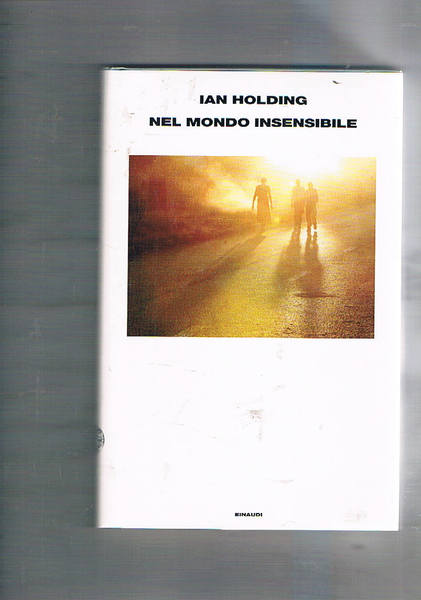 Nel mondo insensibile. Traduzione di G. Giua.