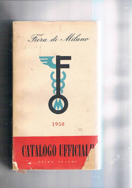 Fiera di Milano del 1950. Catalogo ufficiale, primo volume (di …