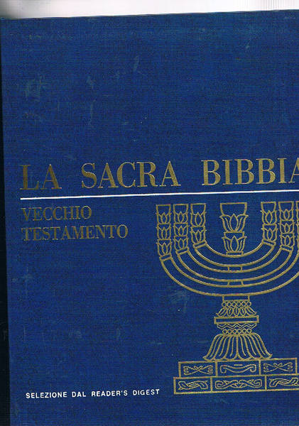 La Sacra Bibbia: Vecchio Testamento vol. I° libri storici; vol. …