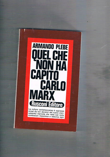 Quel che non ha capito Carlo Marx.
