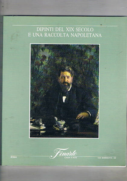 Dipinti del XIX secolo e una raccolta napoletana. Asta 834 …