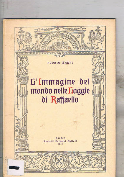 L'immagine del mondo nelle logge di Raffaello.