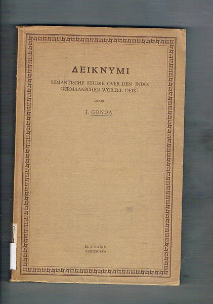 DEIKNYMI. Semantische studie over den Indo-Germaanschen wortel Deik-.