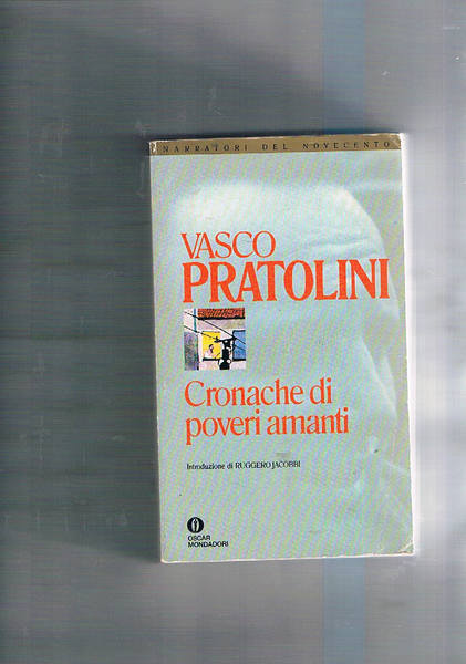 Cronache di poveri amanti. Introduzione di Ruggero Jacobbi.