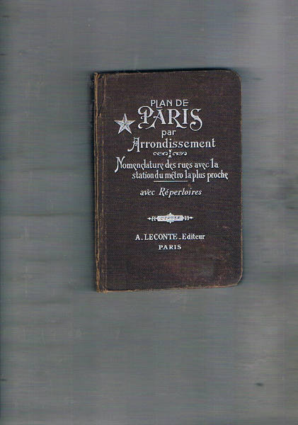 Plan de Paris par arrondissement. Guide indicateur des pues de …