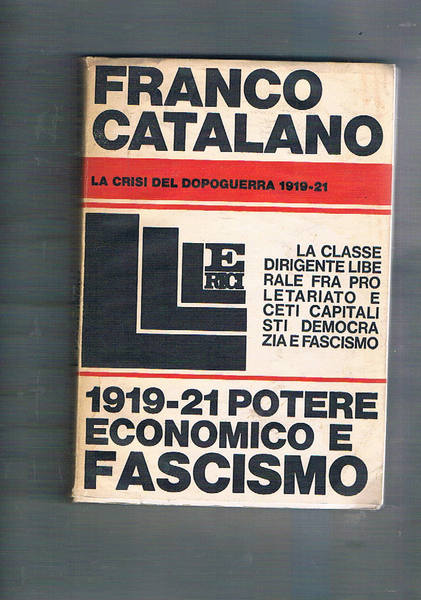 Potere economico e fascismo. La crisi del dopoguerra 1919-1921.