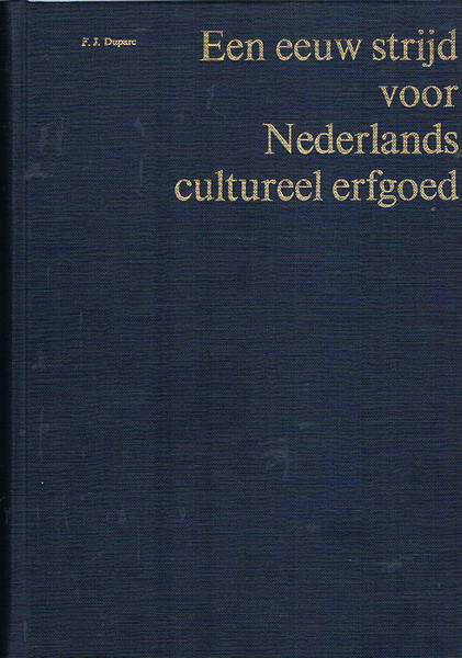 Een eeuw strijd voor Nederlands cultureel erfgoed