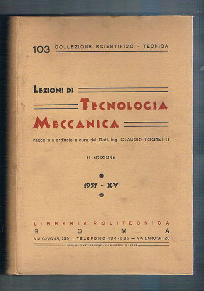 Lezioni di Tecnologia meccanica. Dispense universitarie