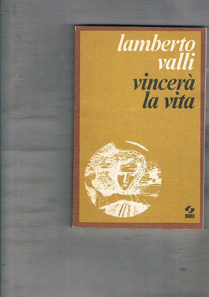 Vincerà la vita.